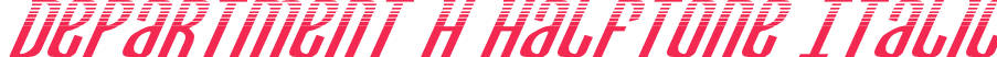 Department H Halftone Italic